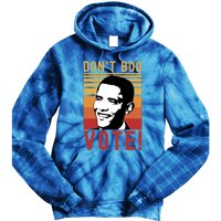 DonT Boo Vote Democratic Obama Speech Gift Tie Dye Hoodie