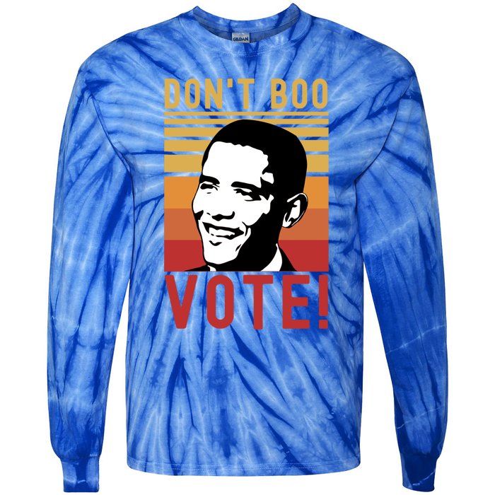 DonT Boo Vote Democratic Obama Speech Gift Tie-Dye Long Sleeve Shirt