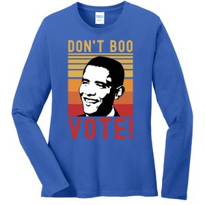 DonT Boo Vote Democratic Obama Speech Gift Ladies Long Sleeve Shirt