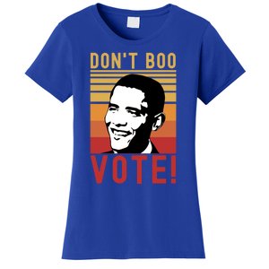 DonT Boo Vote Democratic Obama Speech Gift Women's T-Shirt