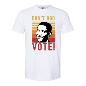 DonT Boo Vote Democratic Obama Speech Gift Softstyle CVC T-Shirt