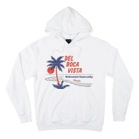 Del Boca Vista Hoodie