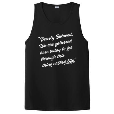 Dearly Beloved We Are Gathered Here Today Get Through Life PosiCharge Competitor Tank