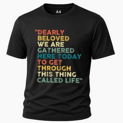 Dearly Beloved We Are Gathered Here Today To Get Through Performance Shirt