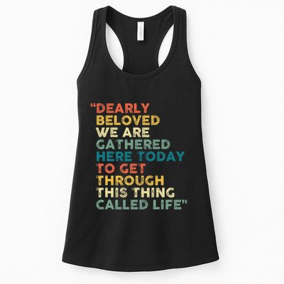 Dearly Beloved We Are Gathered Here Today To Get Through Womens Tank Top