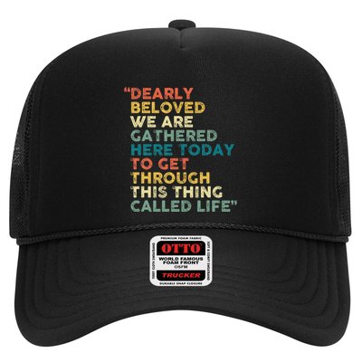 Dearly Beloved We Are Gathered Here Today To Get Through Trucker Hat