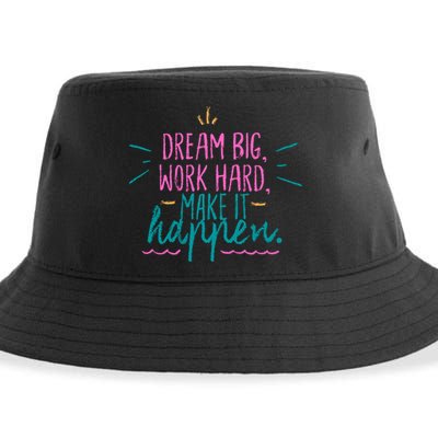 Dream Big Work Hard Make It Happen Quote Sustainable Bucket Hat
