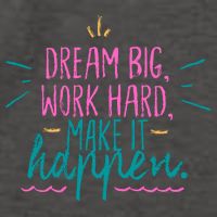 Dream Big Work Hard Make It Happen Quote Vector Backpack