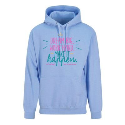 Dream Big Work Hard Make It Happen Quote Unisex Surf Hoodie