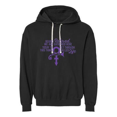 Dearly Beloved We Are Gathered Here Today To Get Through Garment-Dyed Fleece Hoodie