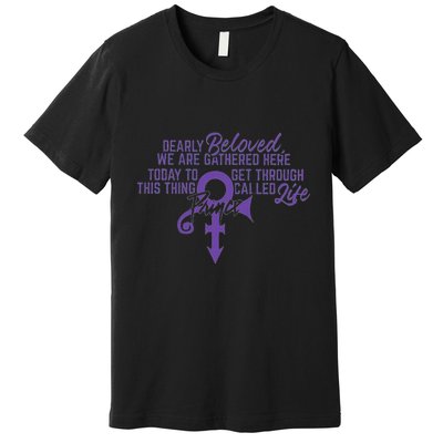 Dearly Beloved We Are Gathered Here Today To Get Through Premium T-Shirt