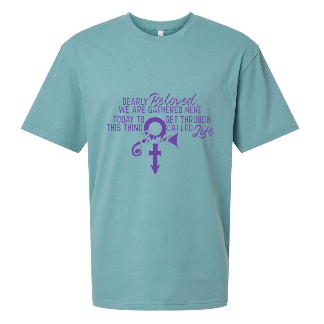 Dearly Beloved We Are Gathered Here Today To Get Through Sueded Cloud Jersey T-Shirt