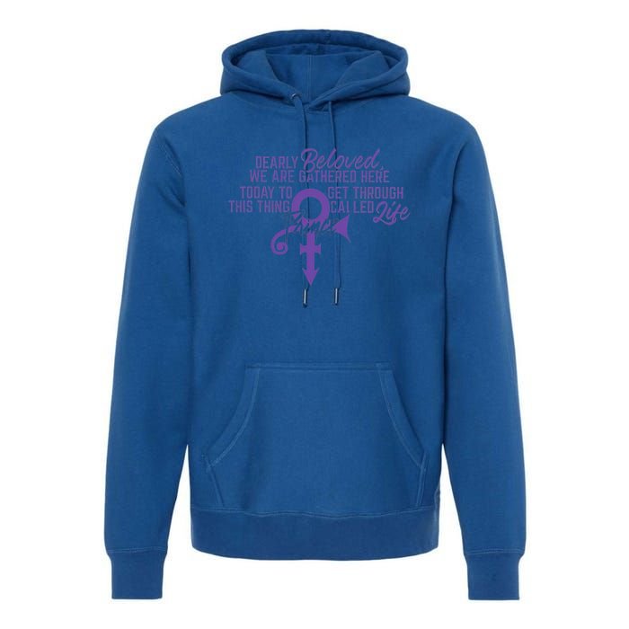 Dearly Beloved We Are Gathered Premium Hoodie