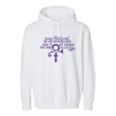 Dearly Beloved We Are Gathered Here Today To Get Through Garment-Dyed Fleece Hoodie