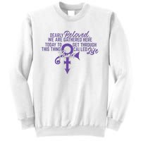 Dearly Beloved We Are Gathered Here Today To Get Through Sweatshirt