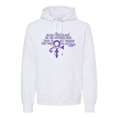 Dearly Beloved We Are Gathered Here Today To Get Through Premium Hoodie