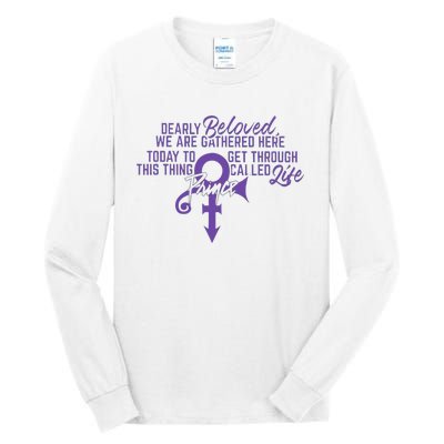 Dearly Beloved We Are Gathered Here Today To Get Through Tall Long Sleeve T-Shirt