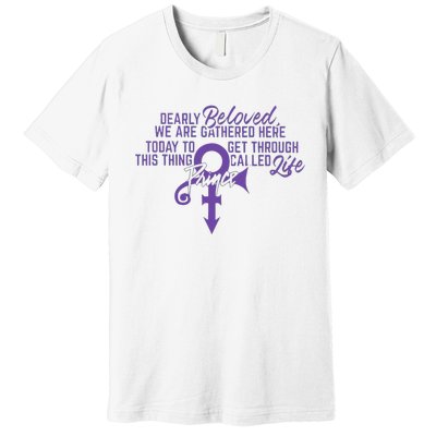 Dearly Beloved We Are Gathered Here Today To Get Through Premium T-Shirt