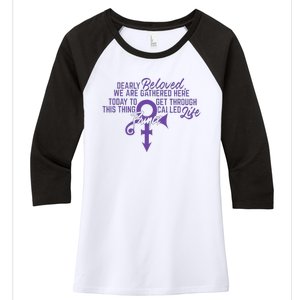 Dearly Beloved We Are Gathered Here Today To Get Through Women's Tri-Blend 3/4-Sleeve Raglan Shirt