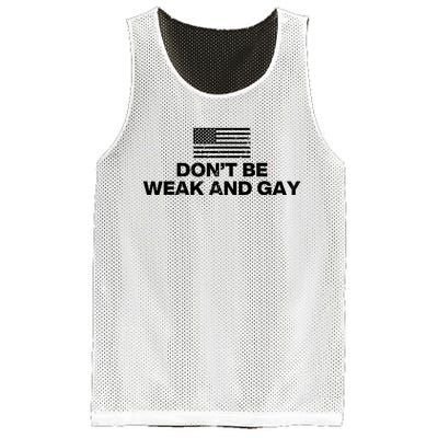 DonT Be Weak And Gay Mesh Reversible Basketball Jersey Tank