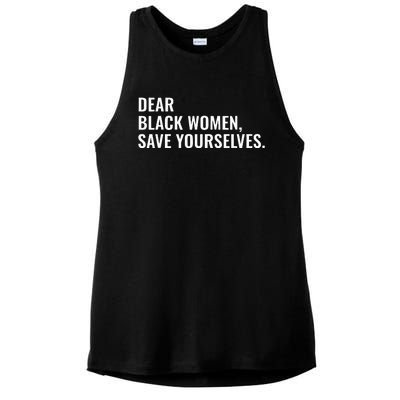 Dear Black Women Save Yourselves Motivation Quotes Ladies PosiCharge Tri-Blend Wicking Tank