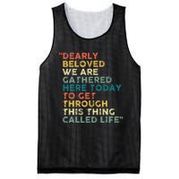 Dearly Beloved We Are Gathered Here Today To Get Through Mesh Reversible Basketball Jersey Tank