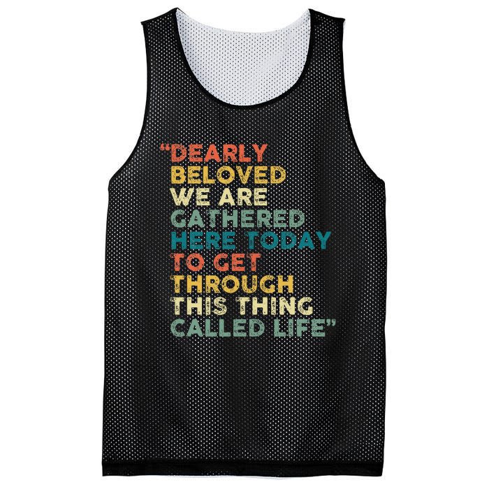 Dearly Beloved We Are Gathered Here Today To Get Through Mesh Reversible Basketball Jersey Tank