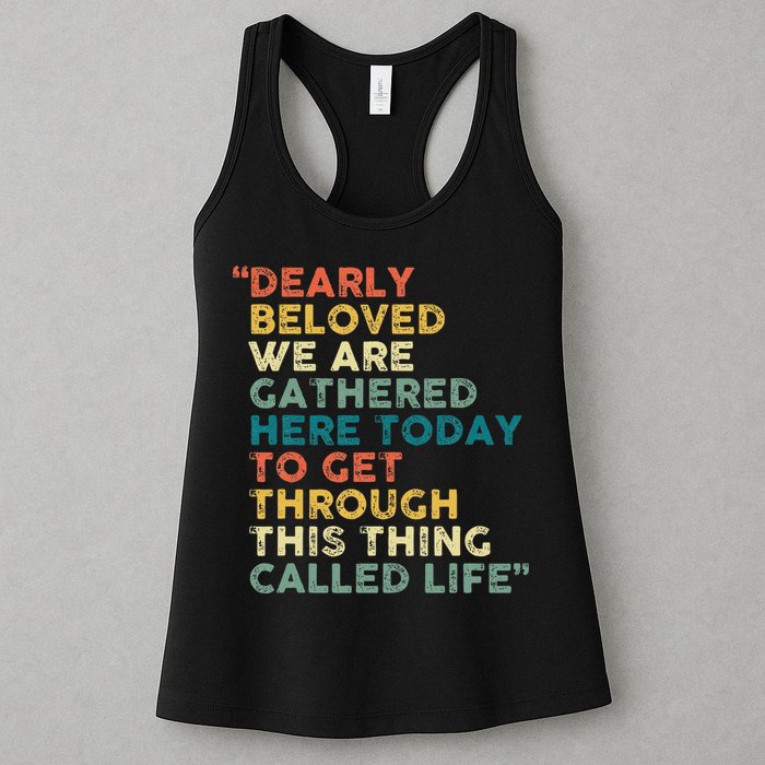 Dearly Beloved We Are Gathered Here Today To Get Through Womens Tank Top