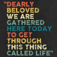 Dearly Beloved We Are Gathered Here Today To Get Through Microfiber Hand Towel