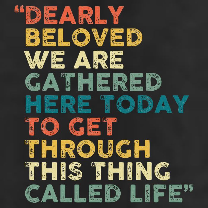 Dearly Beloved We Are Gathered Here Today To Get Through Microfiber Hand Towel