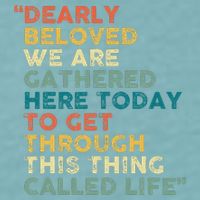 Dearly Beloved We Are Gathered Here Today To Get Through Sueded Cloud Jersey T-Shirt
