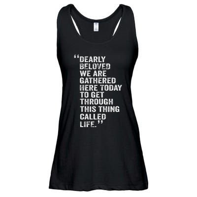 Dearly Beloved We Are Gathered Here Today To Get Through Ladies Essential Flowy Tank