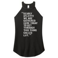 Dearly Beloved We Are Gathered Here Today To Get Through Women's Perfect Tri Rocker Tank