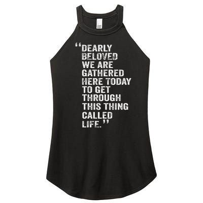 Dearly Beloved We Are Gathered Here Today To Get Through Women's Perfect Tri Rocker Tank