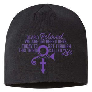 Dearly Beloved We Are Gathered Here Today To Get Through Sustainable Beanie