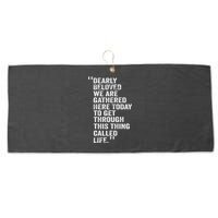 Dearly Beloved We Are Gathered Here Today To Get Through Large Microfiber Waffle Golf Towel