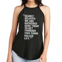 Dearly Beloved We Are Gathered Here Today To Get Through Women's Perfect Tri Rocker Tank