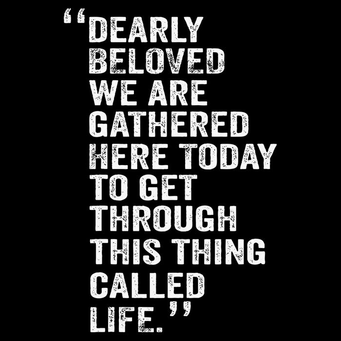 Dearly Beloved We Are Gathered Here Today To Get Through Zip Tote Bag