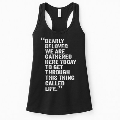 Dearly Beloved We Are Gathered Here Today To Get Through Womens Tank Top