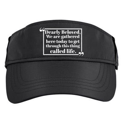 Dearly Beloved We Are Gathered Here Today To Get Through (1) Adult Drive Performance Visor
