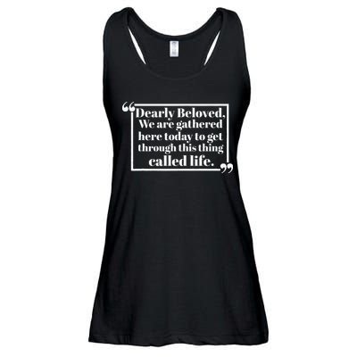 Dearly Beloved We Are Gathered Here Today To Get Through (1) Ladies Essential Flowy Tank