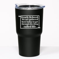 Dearly Beloved We Are Gathered Here Today To Get Through (1) Tumbler