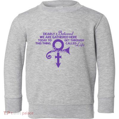Dearly Beloved We Are Gathered Here Today To Get Through Toddler Sweatshirt