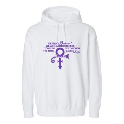 Dearly Beloved We Are Gathered Here Today To Get Through Garment-Dyed Fleece Hoodie