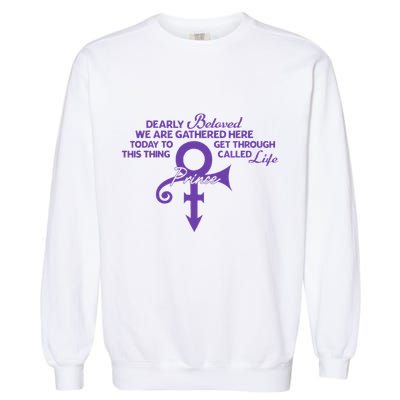 Dearly Beloved We Are Gathered Here Today To Get Through Garment-Dyed Sweatshirt