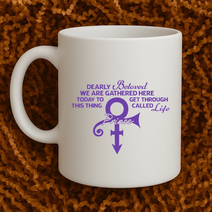Dearly Beloved We Are Gathered Here Today To Get Through Mug