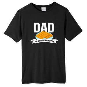 Dad Best Waffle Maker Ever Father's Day Tall Fusion ChromaSoft Performance T-Shirt