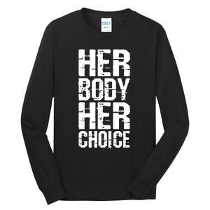 Dave Bautista Wearing Her Body Her Choice Tall Long Sleeve T-Shirt