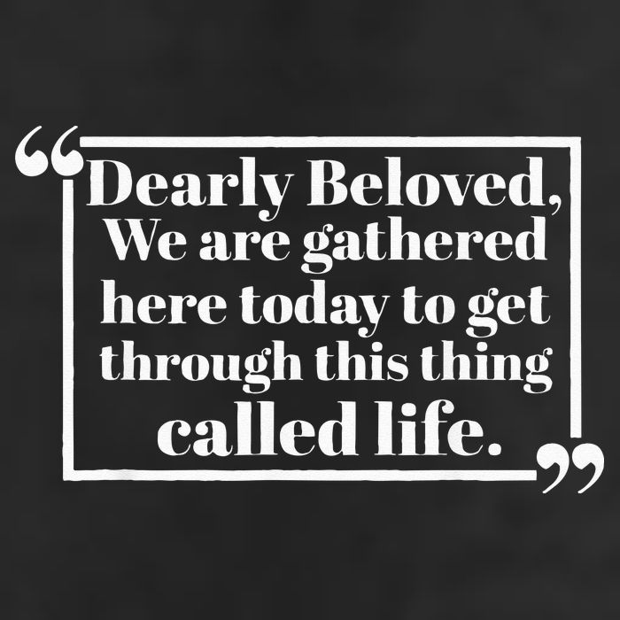 Dearly Beloved We Are Gathered Here Today To Get Through Microfiber Hand Towel