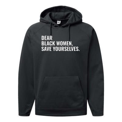 Dear Black Women Save Yourselves Motivation Quotes Performance Fleece Hoodie